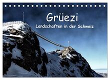 Grüezi Landschaften in der Schweiz (Tischkalender 2023 DIN A5 quer), Calvendo Monatskalender
