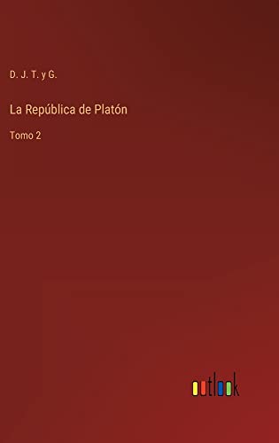 La República de Platón: Tomo 2