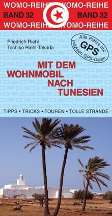 Mit dem Wohnmobil nach Tunesien by Friedrich Riehl | Book | condition very good - Friedrich Riehl