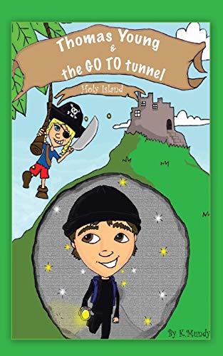 Thomas Young and the Go To Tunnel
