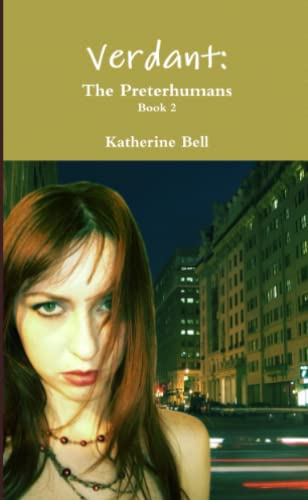 Verdant: The Preterhumans Book 2