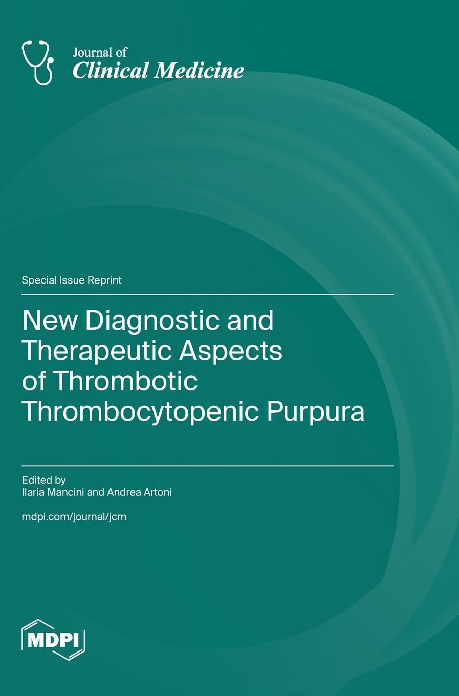 New Diagnostic and Therapeutic Aspects of Thrombotic Thrombocytopenic Purpura