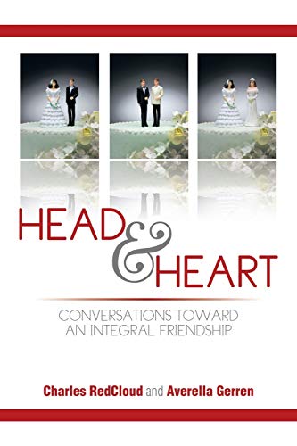 Head and Heart: Conversations Toward An Integral Friendship