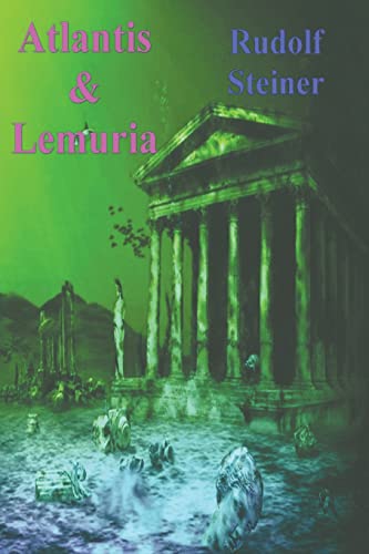 Rudolf Steiner Atlantis And Lemuria