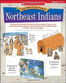 Northeast Indians: Easy Make & Learn Projects