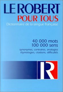 Le Robert pour tous : dictionnaire de la langue française