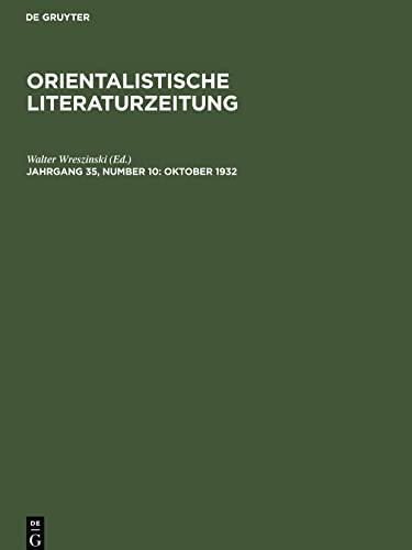 Orientalistische Literaturzeitung, Jahrgang 35, Number 10, Oktober 1932