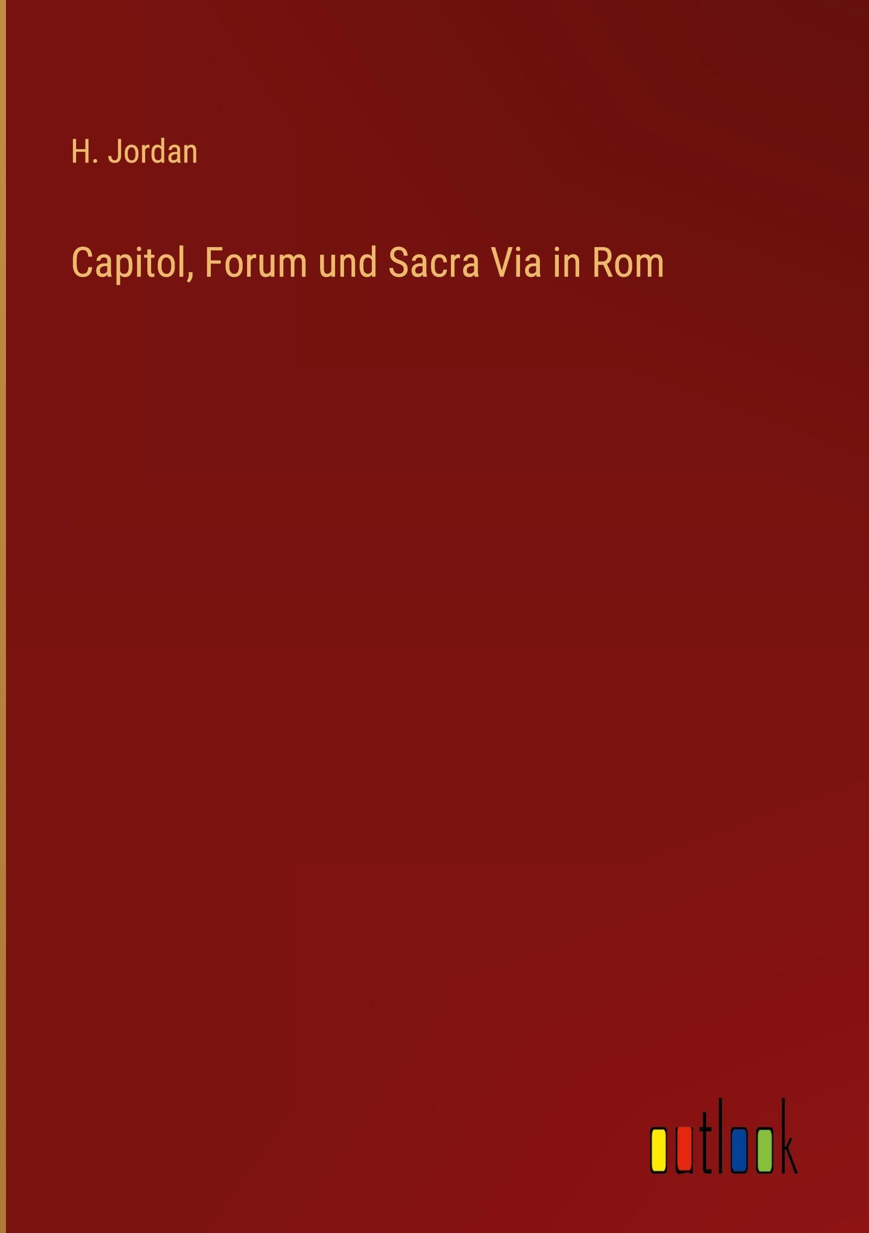 Capitol, Forum und Sacra Via in Rom
