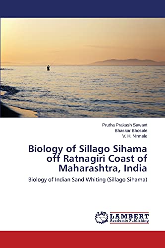 Biology of Sillago Sihama off Ratnagiri Coast of Maharashtra, India: Biology of Indian Sand Whiting (Sillago Sihama)