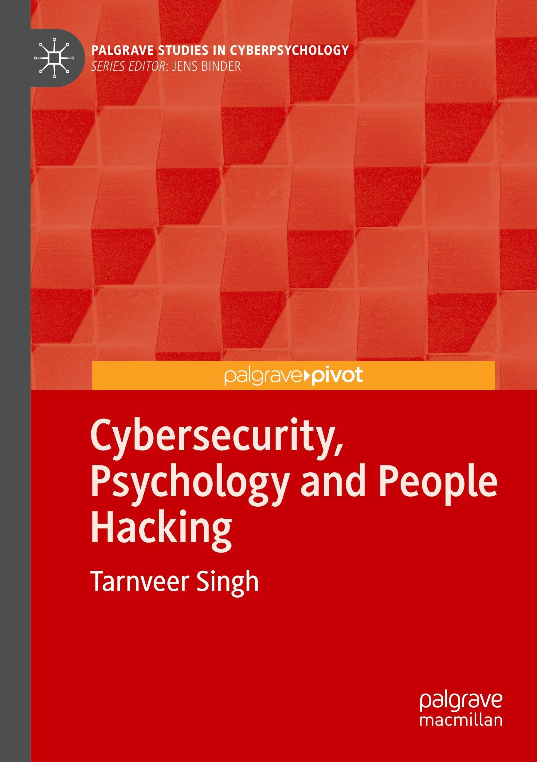 Cybersecurity, Psychology and People Hacking: DE (Palgrave Studies in Cyberpsychology)