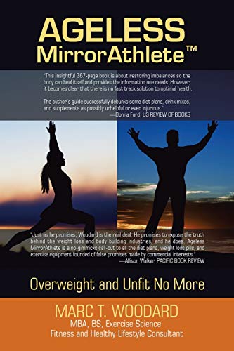 Ageless MirrorAthlete: Overweight and Unfit No More