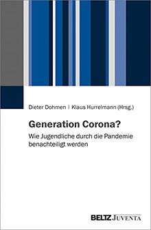 Generation Corona?: Wie Jugendliche durch die Pandemie benachteiligt werden