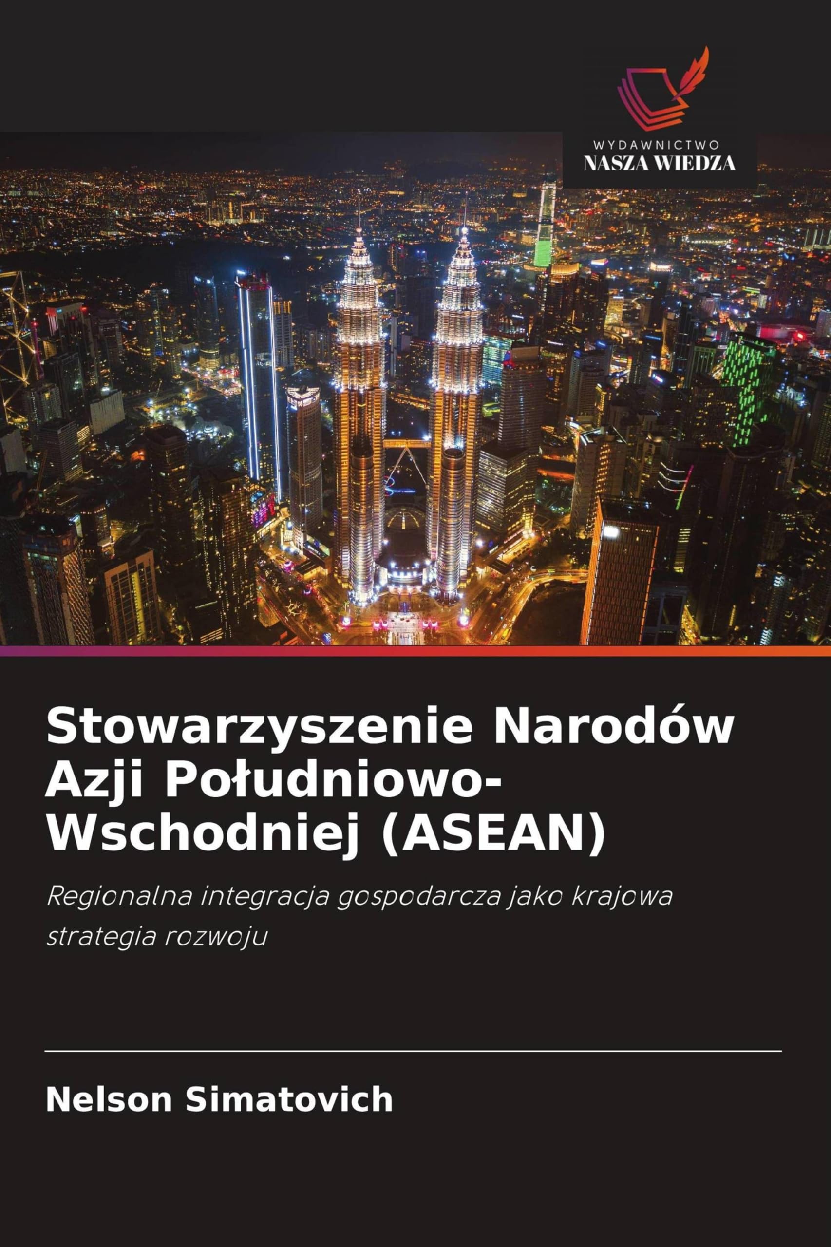Stowarzyszenie Narodów Azji Po¿udniowo-Wschodniej (ASEAN)