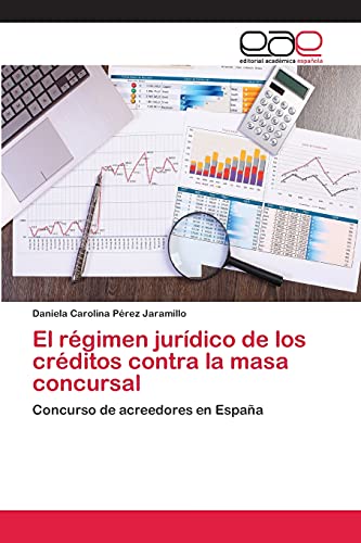El régimen jurídico de los créditos contra la masa concursal: Concurso de acreedores en España