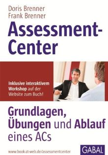 Assessment-Center: Grundlagen, Übungen und Ablauf eines ACs