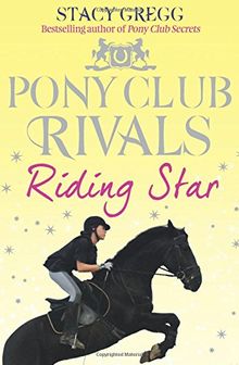 Riding Star (Pony Club Rivals) von Gregg, Stacy | Buch | Zustand gut