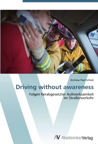 Driving without awareness: Folgen herabgesetzter Aufmerksamkeit im Straßenverkehr