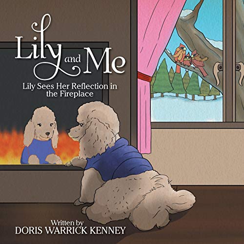 Lily And Me: Lily Sees Her Reflection in the Fireplace