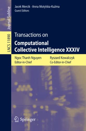 Transactions on Computational Collective Intelligence XXXIV (Lecture Notes in Computer Science, Band 11890)