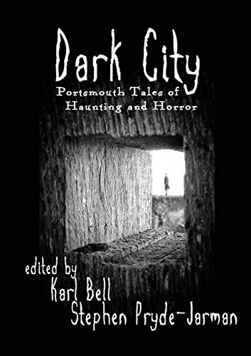 Dark City: Portsmouth Tales of Haunting and Horror
