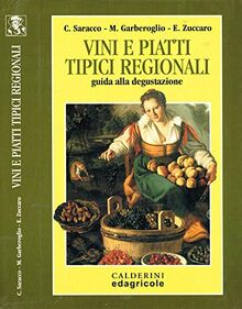 Vini e piatti tipici regionali. Guida alla degustazione von Saracco, Carlo | Buch | Zustand gut