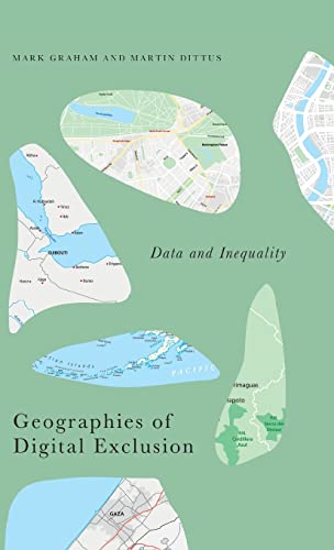 Geographies of Digital Exclusion: Data and Inequality (Radical Geography)