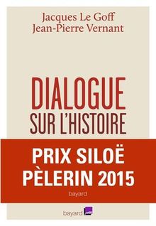 Dialogue sur l'histoire : entretiens avec Emmanuel Laurentin