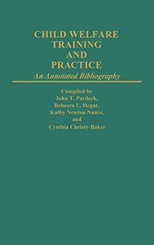 Child Welfare Training and Practice: An Annotated Bibliography