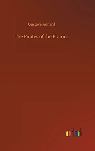 The Pirates of the Prairies