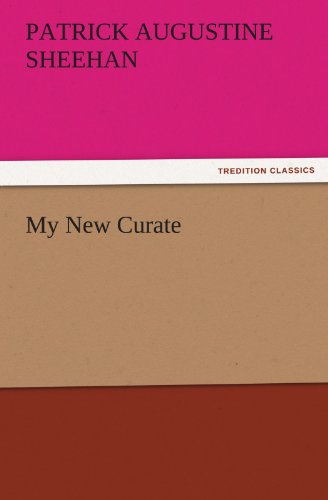 My New Curate (TREDITION CLASSICS)
