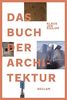 Das Buch der Architektur: Jubiläumsausgabe