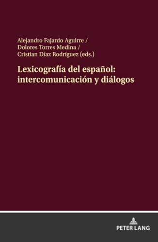 Lexicografía del español: intercomunicación y diálogos