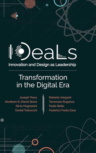 IDeaLs (Innovation and Design as Leadership): Transformation in the Digital Era