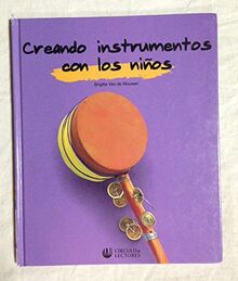CREANDO INSTRUMENTOS CON LOS NIÑOS