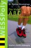 Das kleine ABC der Sportverletzungen: Ursachen - Abhilfe - Vorbeugung. 25 häufige Sportverletzungen werden prägnant dargestellt