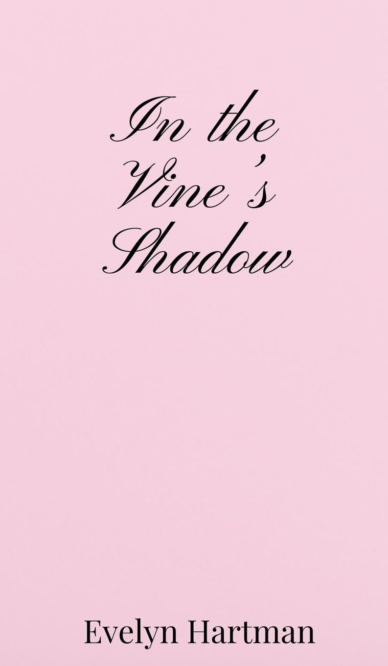 In the Vine's Shadow