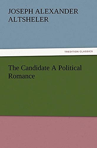 The Candidate A Political Romance