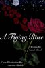 A Flying Rose