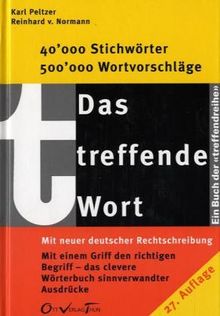Das treffende Wort. Wörterbuch sinnverwandter Ausdrücke