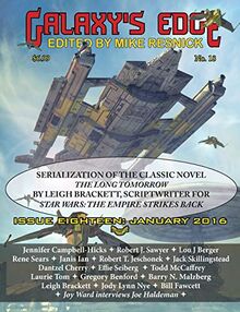 Galaxy's Edge Magazine: Issue 18, January 2016: - Featuring Leigh Bracket (scriptwriter for Star Wars: The Empire Strikes Back)