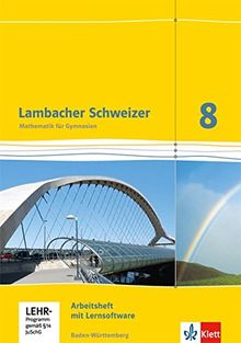 Lambacher Schweizer - Ausgabe für Baden-Württemberg / Arbeitsheft mit Lösungsheft und Lernsoftware 8. Schuljahr
