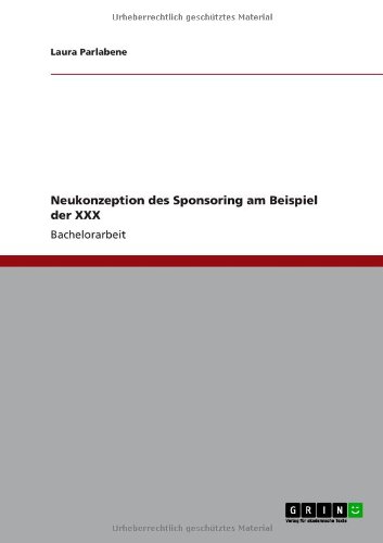 Neukonzeption des Sponsoring am Beispiel der XXX