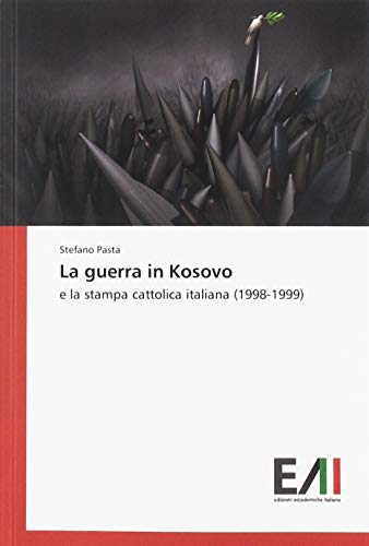 La guerra in Kosovo: e la stampa cattolica italiana (1998-1999)