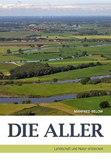 Die Aller. Landschaft und Natur entdecken