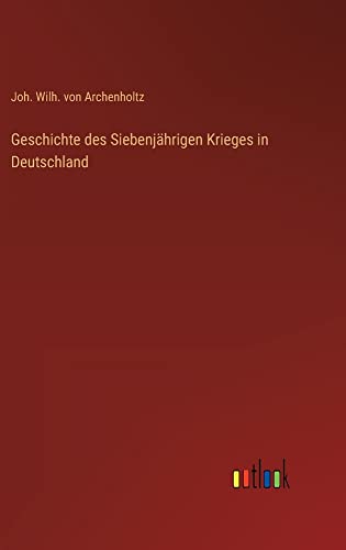 Geschichte des Siebenjährigen Krieges in Deutschland
