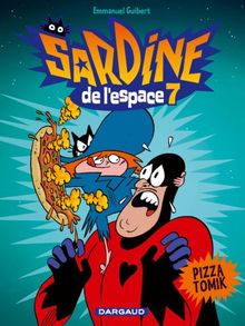 Sardine de l&#039;Espace, Tome 7 : Pizza tomik