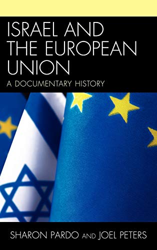 Israel and the European Union: A Documentary History