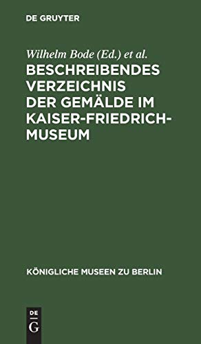 Beschreibendes Verzeichnis der Gemälde im Kaiser-Friedrich-Museum (Königliche Museen zu Berlin)
