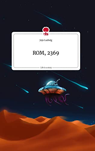 ROM, 2369. Life is a Story - story.one
