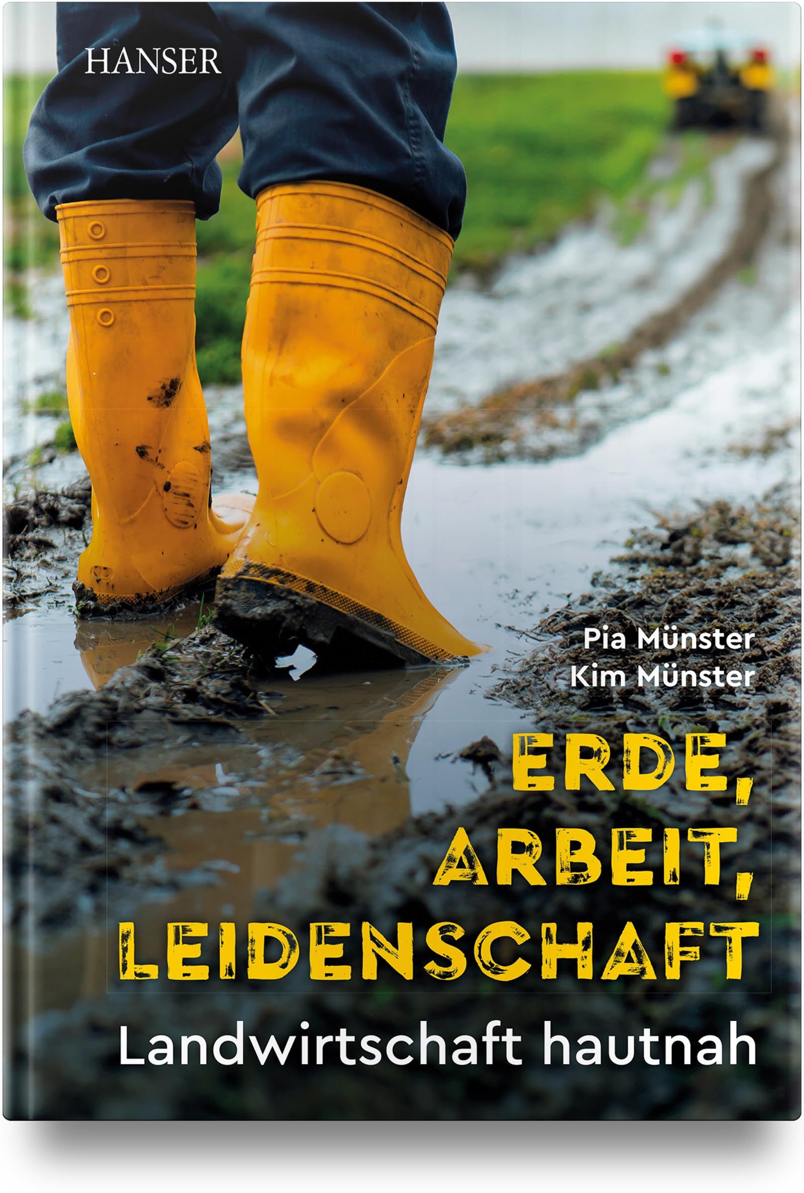 Erde, Arbeit, Leidenschaft: Landwirtschaft hautnah